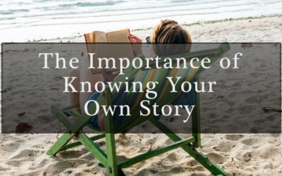 The Importance of Knowing Your Own Story [VIDEO]