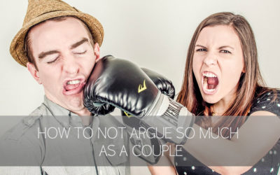 How to Not Argue So Much As A Couple