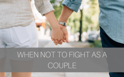 When Not To Fight As A Couple