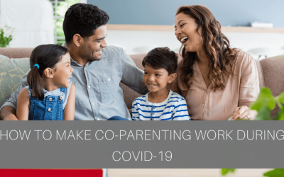 How to Make Co-Parenting Work During COVID-19