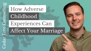 How Adverse Childhood Experiences Can Affect Your Marriage
