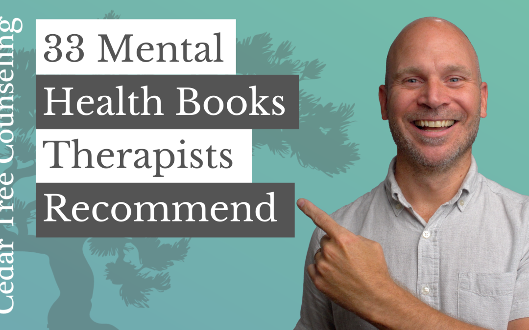 33 Mental Health Books & Resources Therapists Recommend