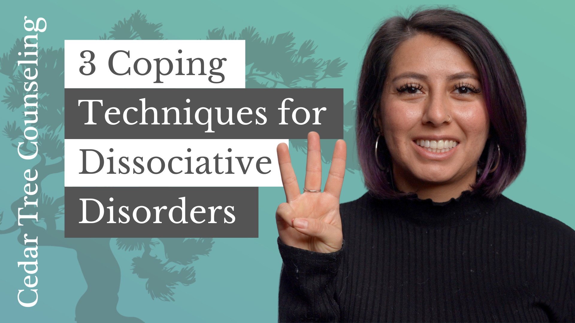 3 Coping Techniques For Dissociative Disorders Cedar Tree Counseling