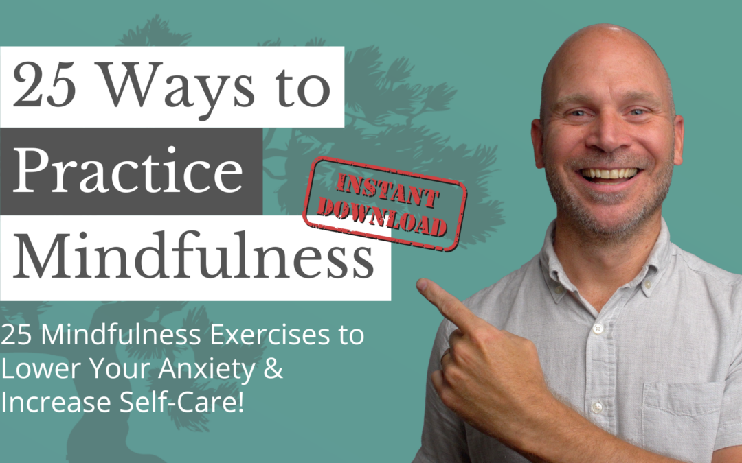 25 Ways to Practice Mindfulness – Landing